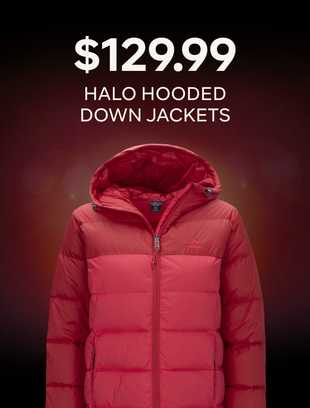 $129.99 HALO HOODED DOWN JACKETS