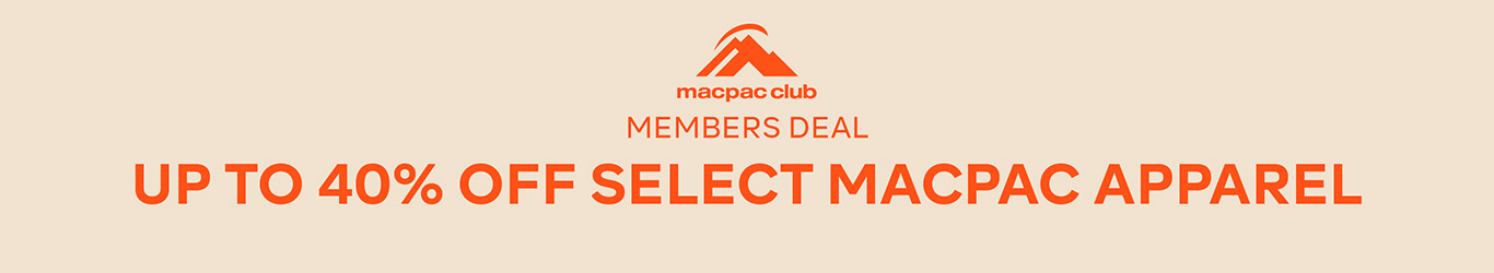 MEMBERS DEAL - UP TO 40% OFF MACPAC GEAR