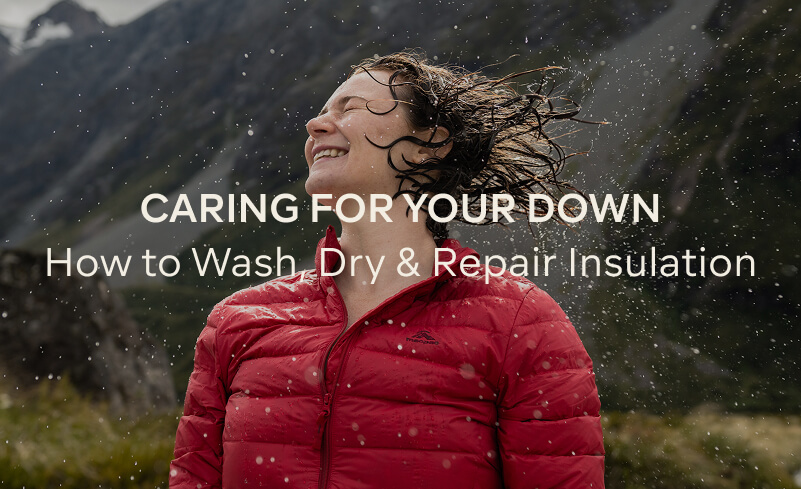 CARING FOR YOUR DOWN - HOW TO WASH DRY AND REPAIR INSULATION